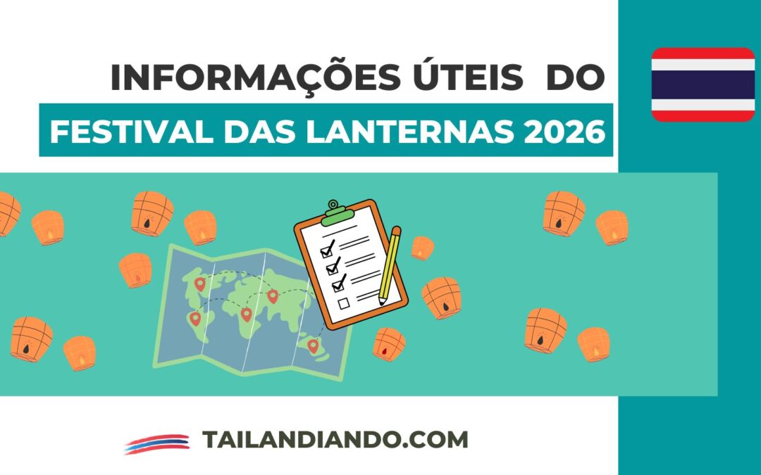 Informações úteis sobre o Festival das Lanternas em Chiang Mai na Tailândia 2026