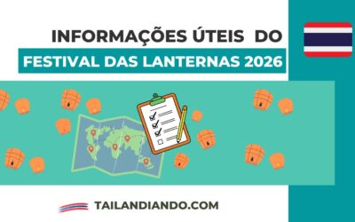 Informações úteis sobre o Festival das Lanternas em Chiang Mai na Tailândia 2026