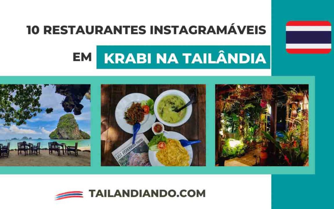 Restaurantes instagramáveis em Krabi, na Tailândia