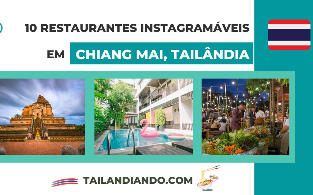 Restaurantes instagramáveis em Chiang Mai: onde comer bem e com visuais interessantes