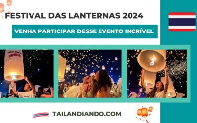 Festival das Lanternas em Chiang Mai, Tailândia 2024: vem aproveitar o Yi Peng e Loy Krathong com a Tailandiando