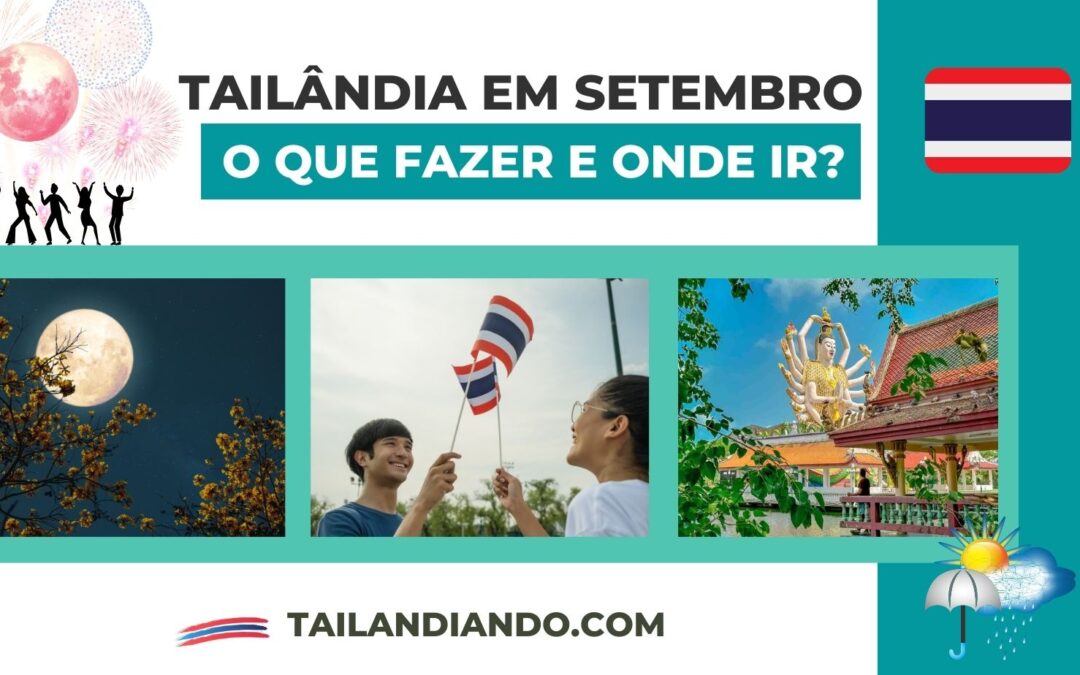 Tailândia em setembro: o que fazer e onde ir?