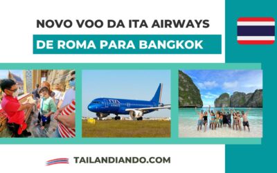 Passagens para Tailândia: novo voo da ITA Airways de Roma para Bangkok