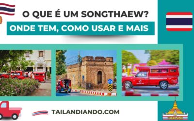 Songthaew: saiba o que são os famosos táxi Red Truck da Tailândia