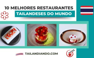 Restaurantes tailandeses entre os melhores do mundo