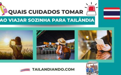 Cuidados importantes ao viajar sozinha para a Tailândia