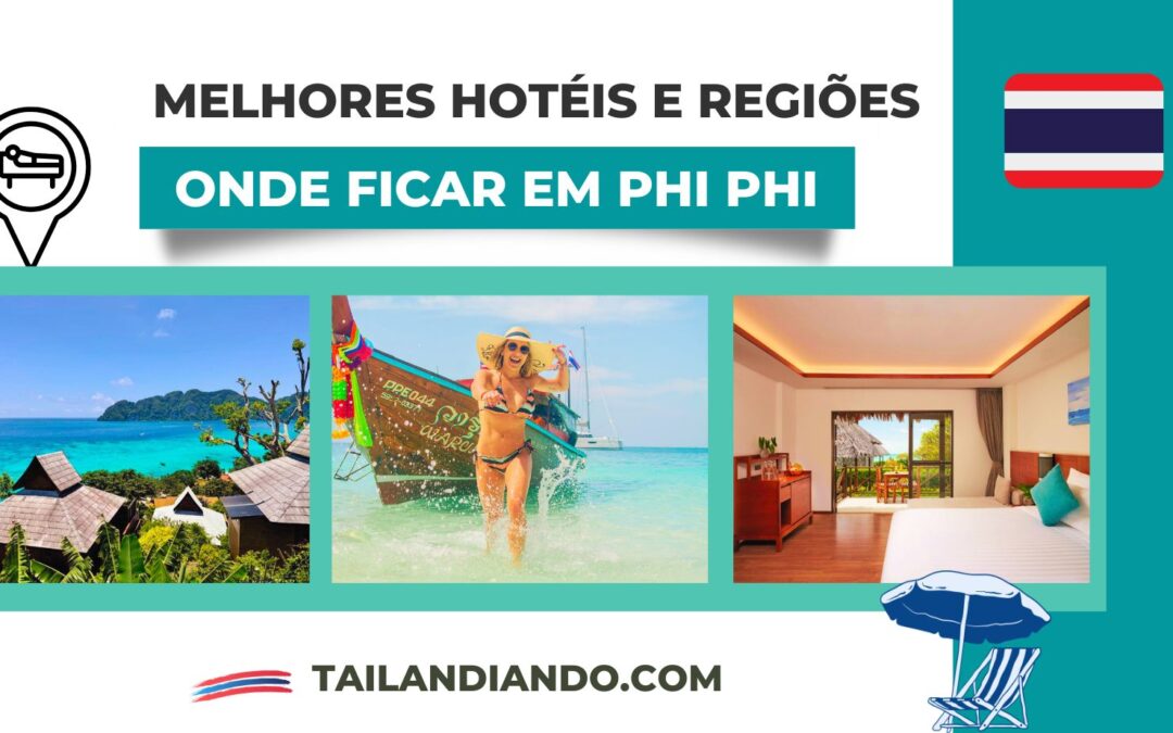 Onde ficar em Phi Phi: melhores regiões e hotéis para se hospedar