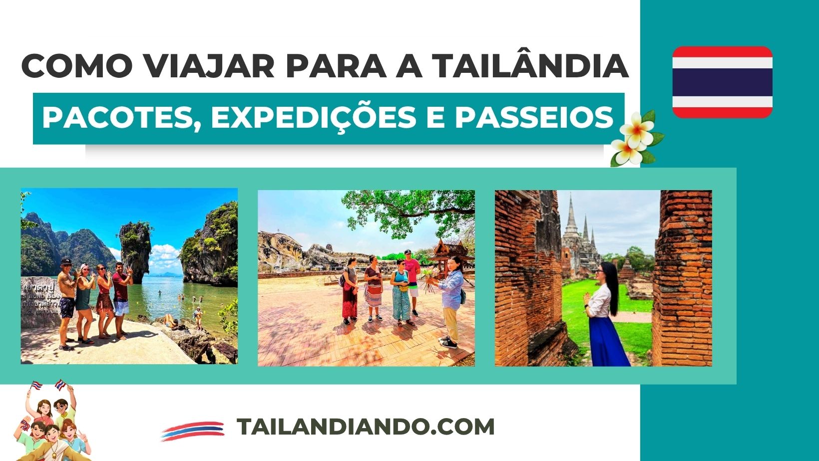 Modalidades dos serviços da Tailandiando Como viajar para Tailândia com os melhores serviços