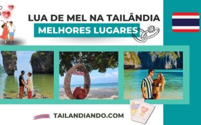 Lua de mel na Tailândia: 5 melhores destinos para casais